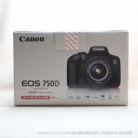 【停產】Canon/佳能 EOS 750D 套機EF-S 18-55mm IS STM